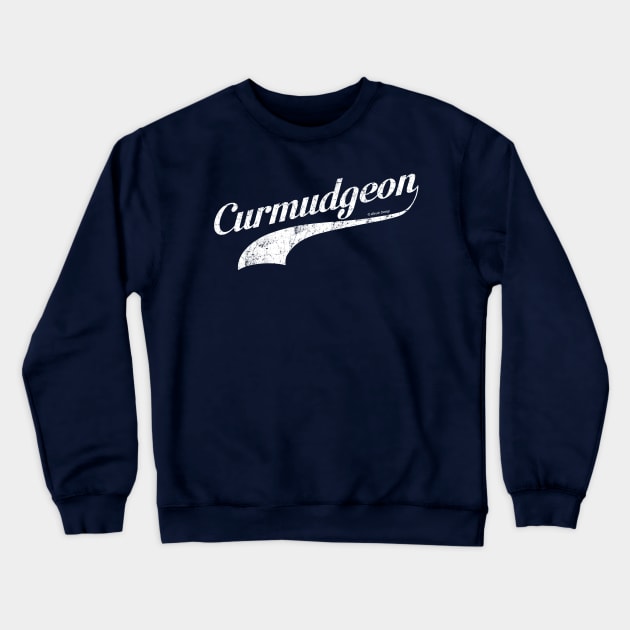 Curmudgeon (Salty, Grumpy Old Man) Crewneck Sweatshirt by eBrushDesign